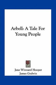 Paperback Arbell: A Tale For Young People Book