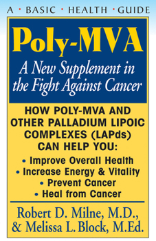 Hardcover Poly-Mva: A New Supplement in the Fight Against Cancer Book