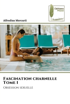 Paperback Fascination charnelle Tome 1 [French] Book