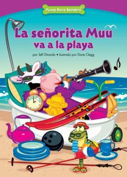 Paperback La Señorita Muu Va a la Playa (Miss Moo Goes to the Beach): Thinking Before You Act [Spanish] Book