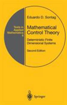 Hardcover Mathematical Control Theory: Deterministic Finite Dimensional Systems Book