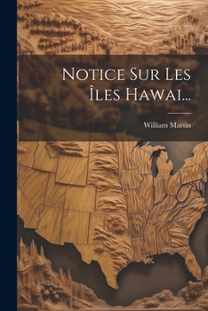 Paperback Notice Sur Les Îles Hawai... [French] Book