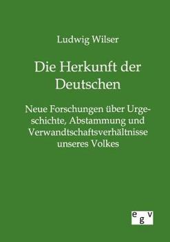 Paperback Die Herkunft der Deutschen [German] Book