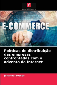 Paperback Políticas de distribuição das empresas confrontadas com o advento da Internet [Portuguese] Book
