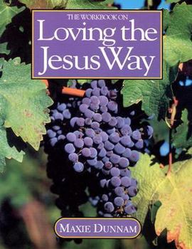 Paperback The Workbook on Loving the Jesus Way Book