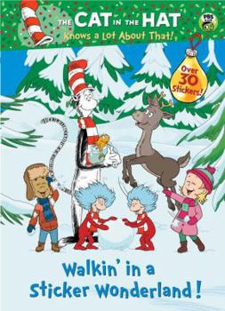 Walkin' in a Sticker Wonderland! (Dr. Seuss/Cat in the Hat) - Book  of the Cat in the Hat Knows A Lot About That