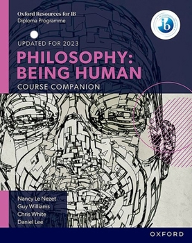 Paperback IB Philosophy Being Human Course Book: Oxford IB Diploma Program Book