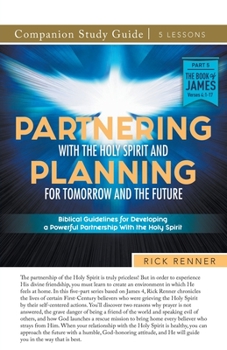 Paperback Partnering With the Holy Spirit and Planning For Tomorrow and the Future Study Guide Book