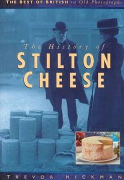 Paperback The History of Stilton Cheese Book