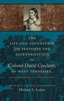 The Life and Adventures of Colonel David Crockett of West Tennessee