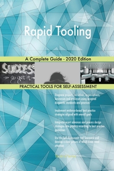 Paperback Rapid Tooling A Complete Guide - 2020 Edition Book