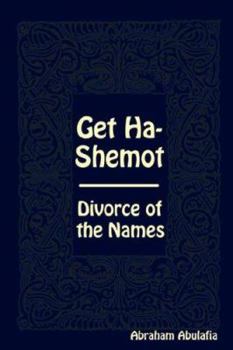 Paperback Get Ha-Shemot: Divorce of the Names Book