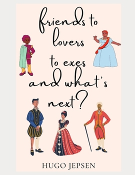 Paperback friends to lovers to exes and what's next? Book