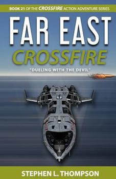 Paperback Far East Crossfire: "Dueling with the Devil" Book