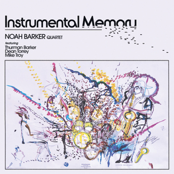 Noah Barker   Instrumental Memory