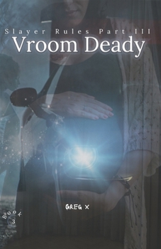 Paperback Vroom Deady: Slayer Rules Part three Book