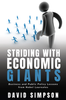 Paperback Striding With Economic Giants: Business and Public Policy Lessons From Nobel Laureates Book