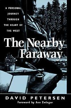 Paperback The Nearby Faraway: A Personal Journey Through the Heart of the West Book