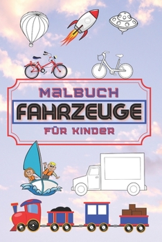 Paperback Malbuch Fahrzeuge Für Kinder: Einfache 50 Malvorlagen (6 × 9) für Kinder von 3 bis 14 Jahren [German] Book