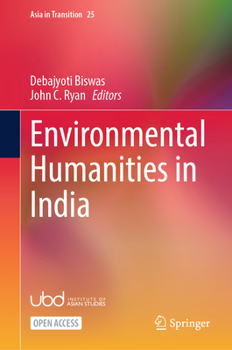 Environmental Humanities in India (Asia in Transition, 25)