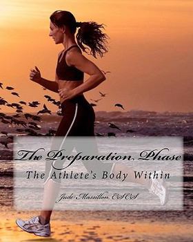 Paperback The Preparation Phase: The Athlete's Body Within Book