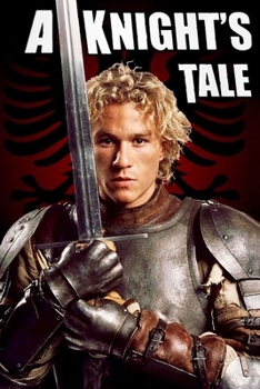 Paperback A Knight'S Tale: Original Screenplay Book