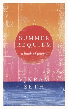 Paperback Summer Requiem: From the author or the classic bestseller A SUITABLE BOY Book