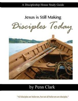 Paperback Making Disciples Today: All Disciples Are Believers, But Not All Believers Are Disciples Book