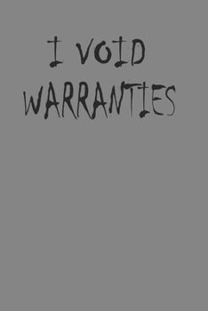 Paperback I Void Warranties Notebook: Funny Hardware Hacker Notebook Book