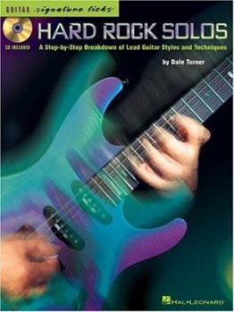 Hard Rock Solos: A Step-By-Step Breakdown of Lead Guitar Styles and Techniques
