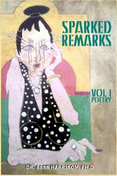 Paperback Sparked Remarks [Large Print] Book