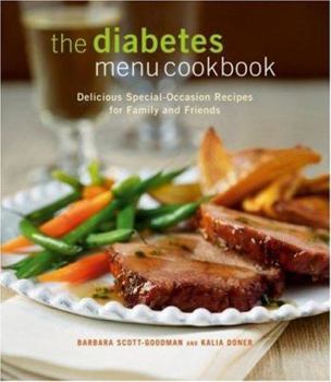Hardcover The Diabetes Menu Cookbook: Delicious Special-Occasion Recipes for Family and Friends Book
