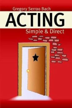 Paperback Acting: Simple & Direct Book