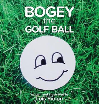 Hardcover Bogey the Golf Ball Book