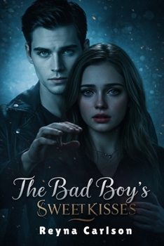 Paperback The Bad Boy's Sweet Kisses Book