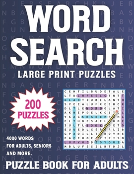 Paperback 200 Word Search Book For Adults Large Print: Over 4000 Words In 200 Large Print Word Search Puzzles for Adults Volume 7 [Large Print] Book