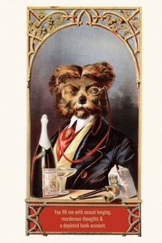 You fill me with sexual longing, murderous thoughts & a depleted bank account: Valentine's Day Gift • Blush Notebook in a cute Design • 6" x 9" (15.24 x 22.86 cm)