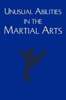 Paperback Unusual Abilities in the Martial Arts Book
