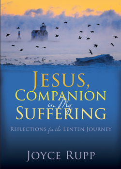 Paperback Jesus, Companion in My Suffering: Reflections for the Lenten Journey Book