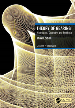 Hardcover Theory of Gearing: Kinematics, Geometry, and Synthesis Book