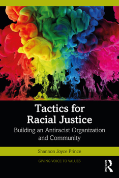 Paperback Tactics for Racial Justice: Building an Antiracist Organization and Community Book