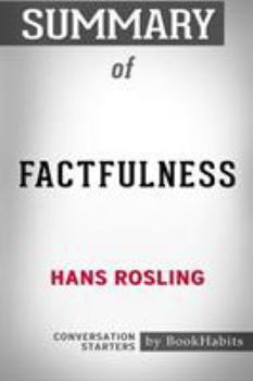 Paperback Summary of Factfulness by Hans Rosling: Conversation Starters Book