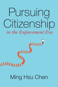 Paperback Pursuing Citizenship in the Enforcement Era Book