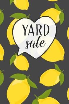 Paperback Yard Sale: Specifically designed for Garage, Yard, Estate Sales or Flea Market stands! Keep Track of your business in one place! Book