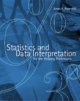 Paperback Statistics and Data Interpretation for the Helping Professions Book