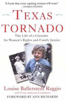 Paperback Texas Tornado: The Life of a Crusader for Women's Rights and Family Justice Book