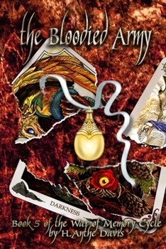The Bloodied Army - Book #5 of the War of Memory Cycle