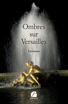 Paperback Ombres sur Versailles [French] Book