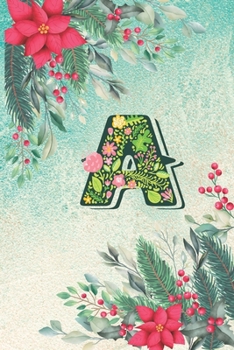 Paperback A: Monogram Initial A Pink Floral Notebook Size 6" x 9" has 110 pages wide ruled Notebook Journal for Man, Women and Girl Book