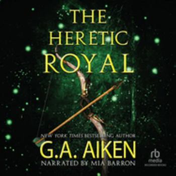 The Heretic Royal: Library Edition